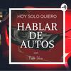 Hoy Solo Quiero Hablar de Autos