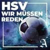 HSV, wir müssen reden - der Fussball-Talk