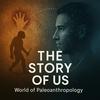 Human Origins - The Story of Us
