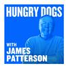 Hungry Dogs with James Patterson