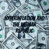 Hyperinflation And The Weimar Republic