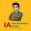 IA para el Humano Común