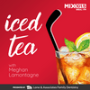 Iced Tea with Meghan Lamontagne