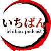 Ichiban Podcast