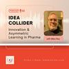 IDEA Collider: Innovation & Asymmetric Learning in Pharma