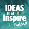 Ideas That Inspire: Uplifting Conversations For A Better World