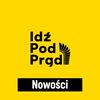 Idź Pod Prąd NOWOŚCI