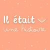 Il était une histoire