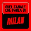 Quel Canale Che Parla Di Milan