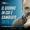 Il giorno in cui è cambiato TUTTO