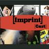 Imprint Cast