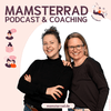 MAMSTERRAD - Der Podcast Quickie für Mamas