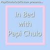 In Bed with Papi Chulo [Episodes 1-20]