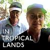 Peru: In Tropical Lands with Iain Sinclair