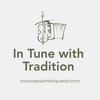 In Tune with Tradition - Perspectives on Session Etiquette in Irish Traditional Music