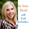 In Your Head with Leigh Richardson