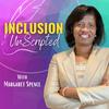 Inclusion Unscripted