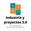 Industria y proyectos 3.0