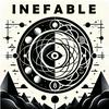 INEFABLE