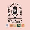 Infertility Feelings