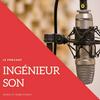 INGÉNIEUR SON