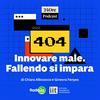 Innovare male. Fallendo si impara