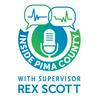 Inside Pima County with Rex Scott