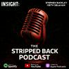 The Stripped Back Podcast By Insight: