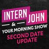 Intern John & Your Morning Show's Second Date Update