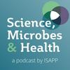 The Science, Microbes & Health Podcast