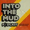 Into The Mud Podcast