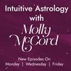 Intuitive Astrology with Molly McCord