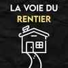 La Voie du Rentier - Apprendre à (bien) investir dans l'immobilier
