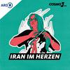 Iran im Herzen. Der COSMO-Podcast zu #IranRevolution