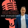 Irgendwas mit Immobilien 🏠 Dein Immobilien-Podcast 🚀