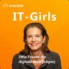 IT GIRLS | {Wie Frauen die digitale Welt prägen}