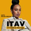 It Takes A Village with Delina Medhin