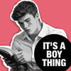 It's a Boy Thing