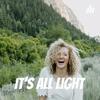 It's All Light