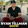 The Ryan Tillman Show