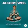 Jakobs Weg - Psychologie erleben mit Lukas Klaschinski