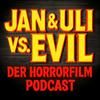 Jan &amp; Uli vs. Evil - der Horrorfilm-Podcast