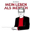Jan Weiler: Mein Leben als Mensch