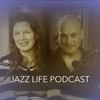 Jazz Life Podcast