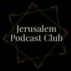Jerusalem Podcast Club