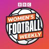 BBC Women's Football Weekly