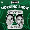 94WIP Morning Show with Joe DeCamara and Jon Ritchie