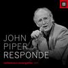 John Piper Responde