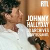Johnny Hallyday, 30 archives secrètes sur RTL