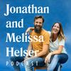 Jonathan David & Melissa Helser Podcast
